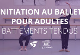 Initiation au ballet pour adultes – Battements tendus