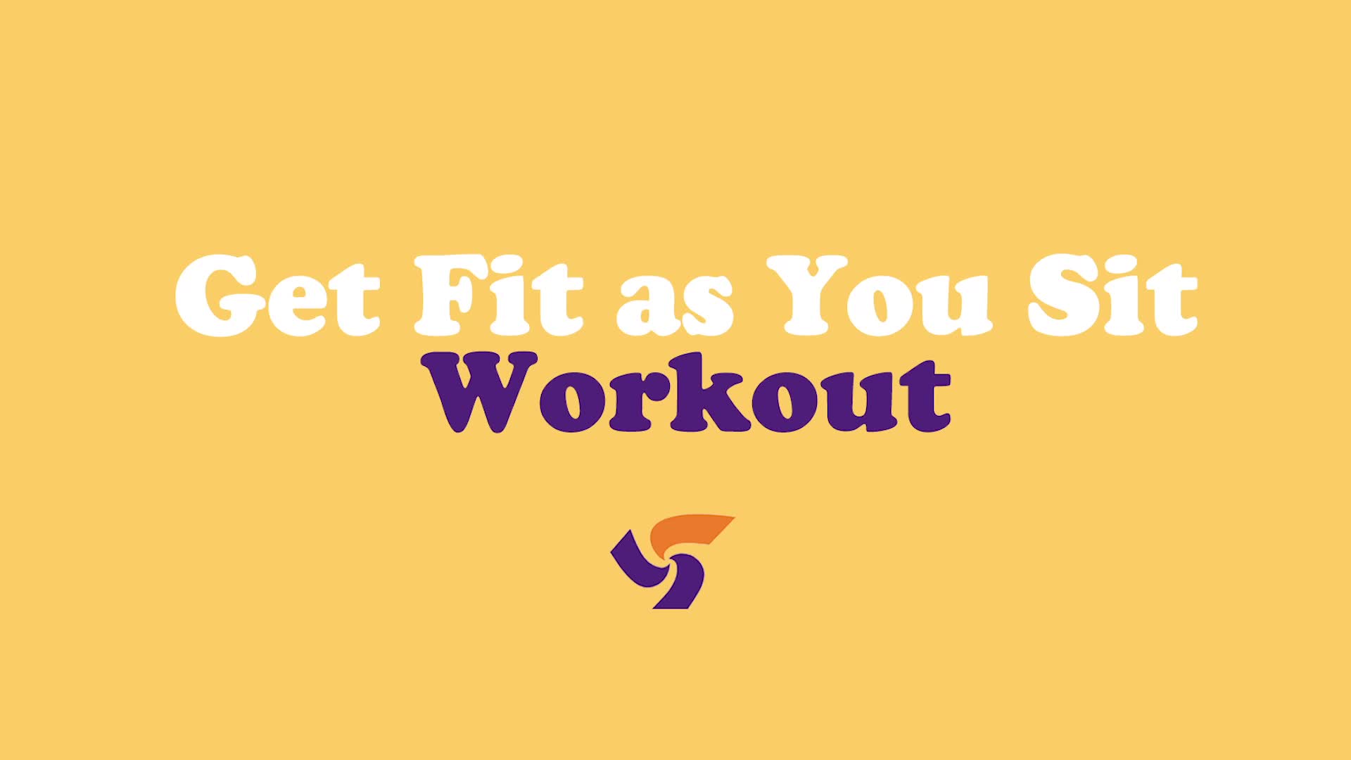 Get Fit as You Sit