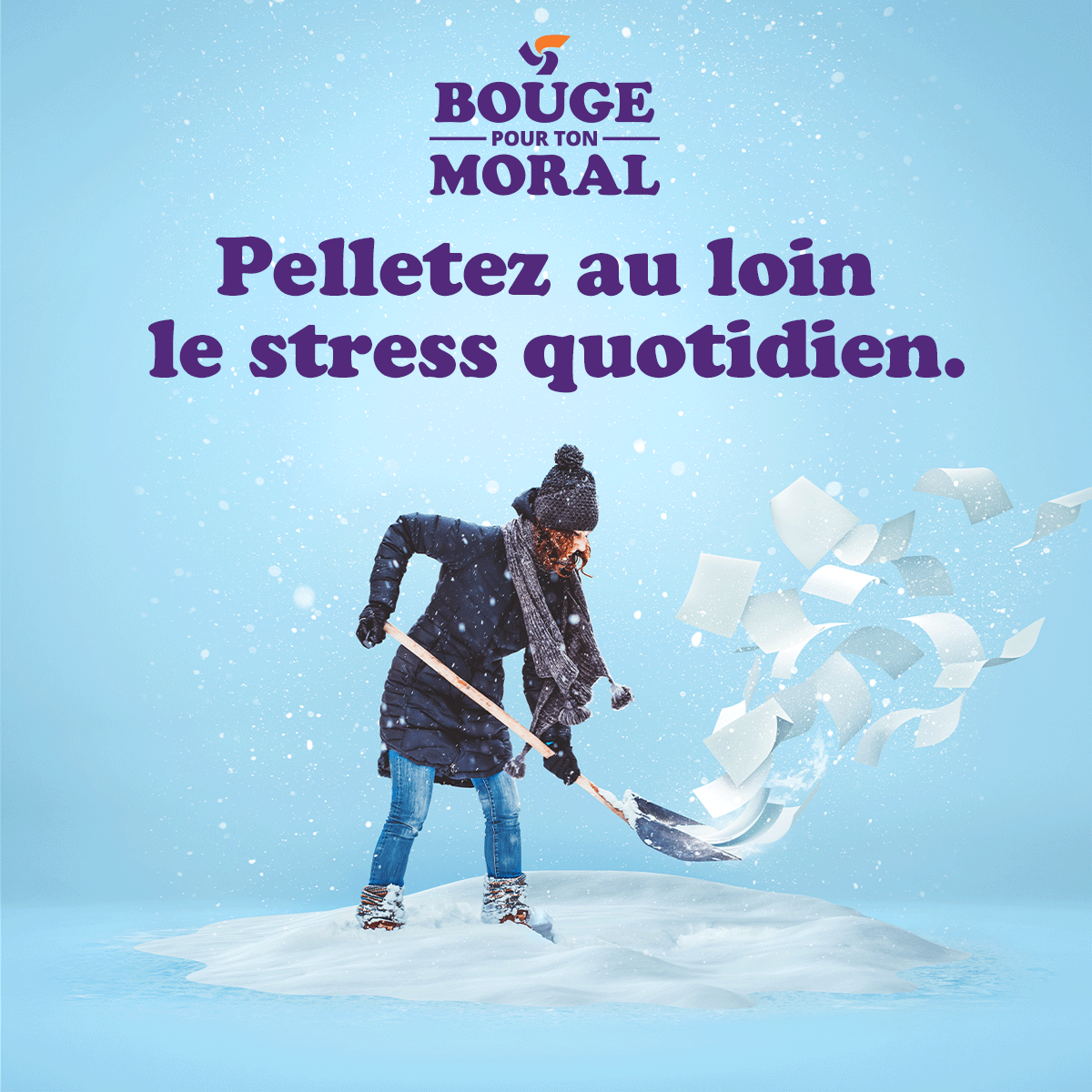 Logo Bouge pour ton moral. Pelletez au loin le stress quotidien. Logo Bouge pour ton moral. Une femme pelletant de la neige. Logo Bouge pour ton moral. Pelletez au loin le stress quotidien. Logo Bouge pour ton moral. Une femme pelletant de la neige.